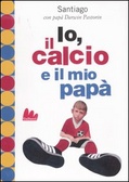 io il calcio e il mio pap